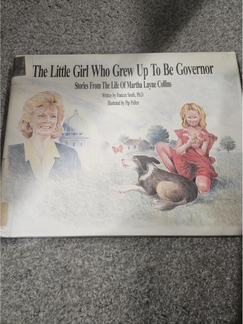 Little Girl Who Grew up to be Governor : Stories from the Life of Martha...
